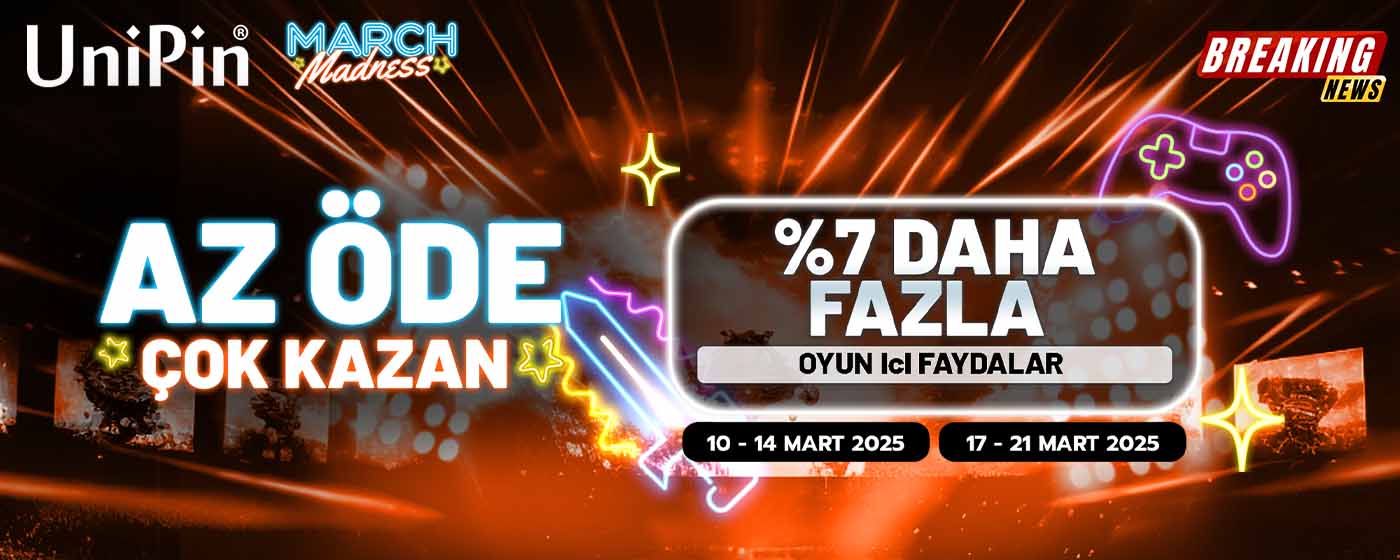 mart çılgınlığı başladı – UniPin Yüklemelerinde %7 Cashback Kazanın! 🎮💰